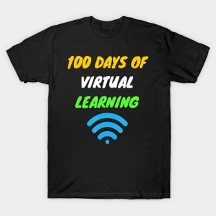 100 Days Of Virtual Learning - Happy 100 Days Of School T-Shirt